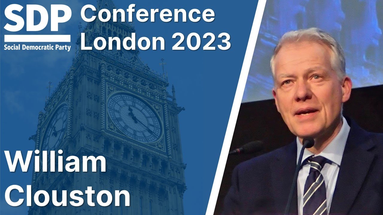 SDP Leader William Clouston’s 2023 Conference Speech – 8 points about the next election