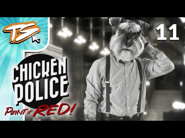 THE COUNCIL OF TWELVE!! - Chicken Police: Paint It RED! (BLIND) #11