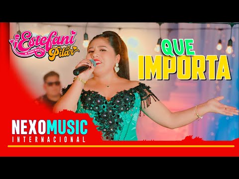 Estefani Pilar - Que Mi Importa / HUYANO SUREÑO  🚀 Nexo Music ❤️ PRIMICIA 2025