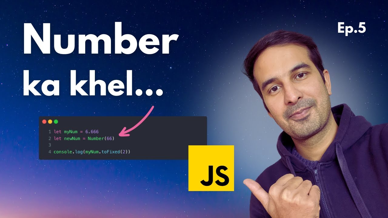 Number in JavaScript 😎 JavaScript Tutorial - Ep. 5