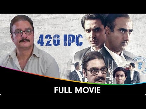 420 IPC - Hindi Full Movie - Gul Panag, Rohan Mehra, Vinay Pathak, Ranvir Shorey, Savak Jamshedji