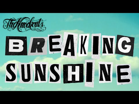 The Knockouts - Breaking Sunshine (Official Video)