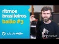 RITMOS BRASILEIROS - BAIÃO #3 (estruturas harmônicas)