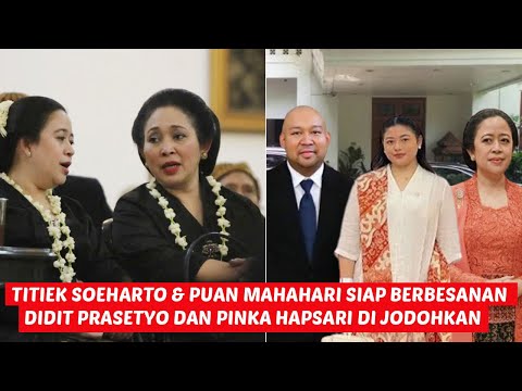 titik soeharto & puan maharani siap besanan, didit dan pinka berjodoh, semua bahagia !