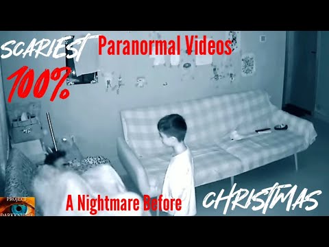 Scariest Paranormal Videos That'll Give You A Nightmare Before Christmas #62 DEMONIC ACTIVITY