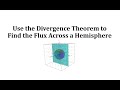Understanding the Divergence Theorem and Flux