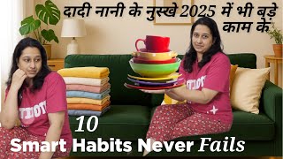 10 Smart Homemaking Habits I Never Regret Following From Years||जो सिखी थी दादी नानी से आज भी काम की