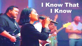 I know That I Know | Love Church Music| Burke Florom
