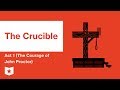 Exploring Act 1 of The Crucible: John Proctor's Courage