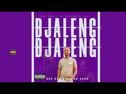 Bjaleng - Neo RSA & Mkoma Saan Ft Davis Wa Slenda & TKay (Official)