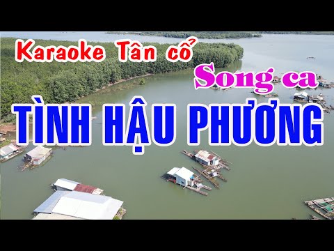 Karaoke Tân cỗ TÌNH HẬU PHƯƠNG – SONG CA [Minh Vương – Thanh Kim Huệ]