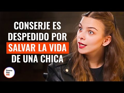 Conserje Es Despedido Por Salvar La Vida De Una Chica | @DramatizeMeEspanol