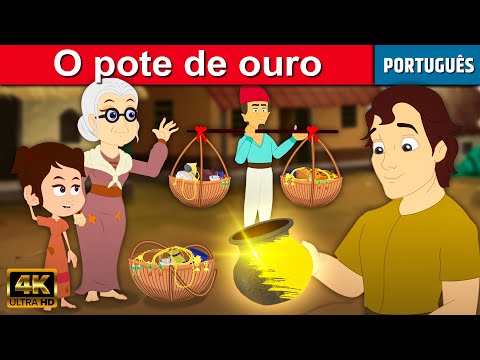 O pote de ouro - Historinha infantil em Portugues | Contos de Fadas | Historinhas para dormir