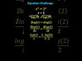 Logarithmic Properties and Solutions