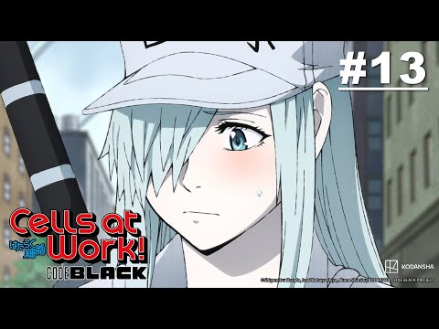 Cells at Work! CODE BLACK -  Episode 13 [EN Sub]｜Muse PH