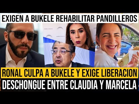 Se AGARRO Claudia y Marcela | EXIGEN a Bukele REHABILITAR Angelitos | Ronal PIDE liberar a Eugenio.