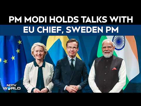 PM Modi Holds Talks With EU Chief, Sweden PM; Flags Strategic Upgrade In India-Sweden Ties