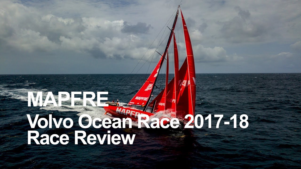 MAPFRE Race Review - Volvo Ocean Race 2017-18