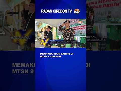 Memaknai Hari Santri di MTSN 9 Cirebon
