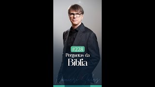 PERGUNTAS DA BÍBLIA 228|365 | RANIERI SALES