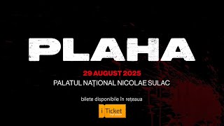 Premiera „Plaha”, la Palatul Național, pe 29 august!