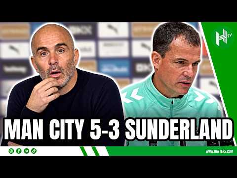 LIVE | Man City 5-3 Sunderland | Maresca &amp; Le Bris press conferences