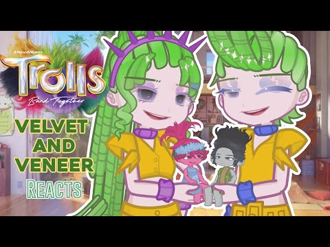 💚🤍 Velvet and Veneer Reacts|| Trolls Band Together || Gacha