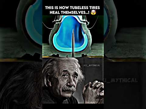 This Is How Tubeless Tires Heal Themselves..! 🤯 #shorts #physics