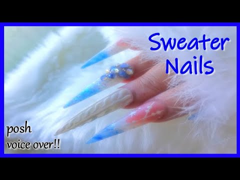 Sweater Acrylic Nails Using Non Dominant Hand | VERY FUNNY Posh Voice Over | ABSOLUTE NAILS