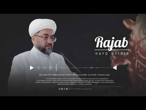 #rajab RAJAB - HAYO OYIDIR | Shayx Nuriddin Xoliqnazar hazratlari