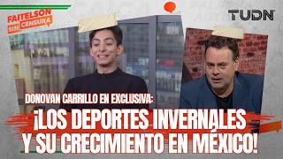 FAITELSON SIN CENSURA: ¡ORGULLO MEXICANO! Donovan Carrillo y los juegos de Invierno | TUDN