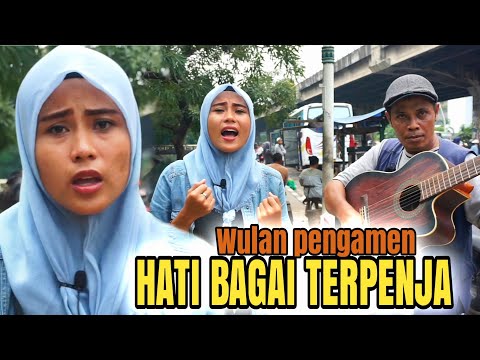 Hati bagai terpenjara Wulan pengamen ternyata suara aslinya begini