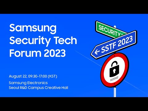 [SSTF 2023] Samsung Security Tech Forum 2023