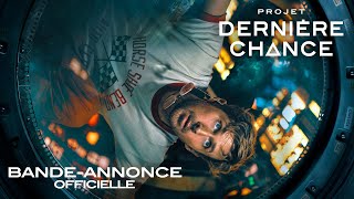 Projet Dernière Chance - Bande-annonce officielle (HD)