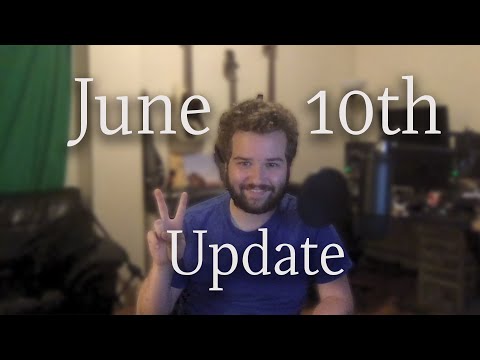 Quick Little June 10th Update