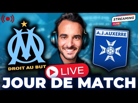 🔵⚪️ OM - AUXERRE : Tout faire pour gagner ! Jour de MATCH Live