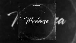 MUDANÇA - SOTERO E PRODSCAURI (FAVELA REVELA TRAP)