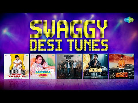 Swaggy Desi Tunes | Peshi Yaara Di | Under World | Gangster Munde | Endless Hope | Punjabi Songs