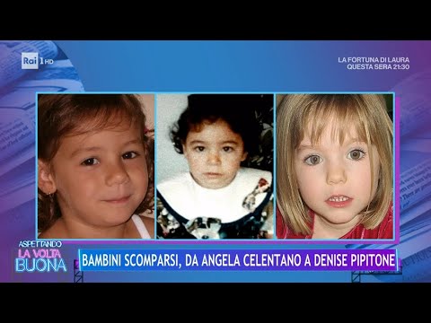 Bambini scomparsi, da Angela Celentano a Denise Pipitone - La Volta Buona 04/04/2024