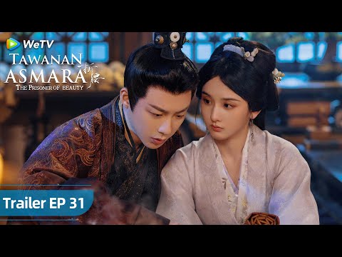 Tawanan Asmara | Trailer EP31 Habis Dendam Terbitlah Demen | Song Zu'er, Liu Yuning