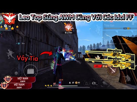 [Free Fire] Leo Top Súng Tỉa AWM Cùng Với Các Idol LMC Gamer Trùm Móc Lốp Và Kslow !