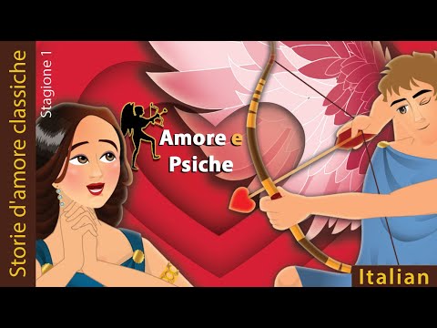 Amore e Psiche | Cupid and Psyche in Italian | @ItalianFairyTales