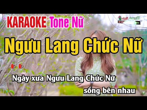 Chuyện Tình Ngưu Lang Chức Nữ Karaoke Tone Nữ | Nhạc Sống Thanh Ngân
