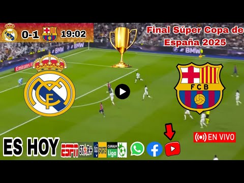 Real Madrid vs Barcelona en vivo, donde ver, a que hora juega Real Madrid vs Barcelona La Final 2025