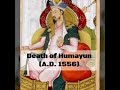 Humayun's Empire and Legacy