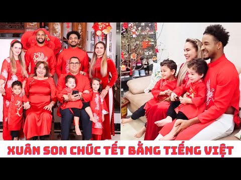 Xuân Son chúc Tết bằng tiếng Việt và cái Tết đầu tiên với tư cách người Việt Nam