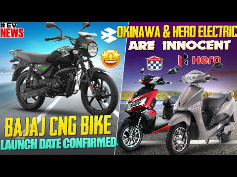 Bajaj CNG Bike Launch Date Revealed | Okinawa & Hero Electric are Innocent | Electric Vehicles India