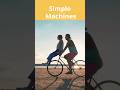 Understanding Work and Simple Machines