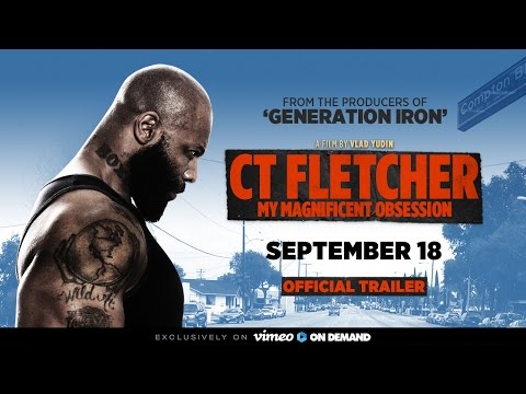CT FLETCHER: My Magnificent Obsession - Official Trailer