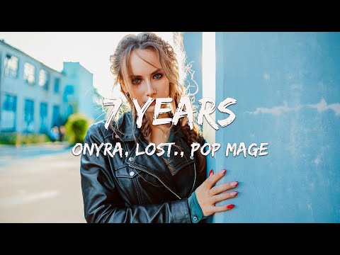 7 Years - Onyra, lost., Pop Mage (Magic Cover Release)